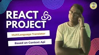 React JS Tutorial for Beginners: Multi-Language Translator in React JS with Context API!