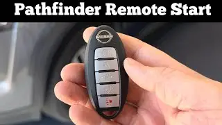How To Use Remote Start Feature On Nissan Pathfinder Remote Key Fob
