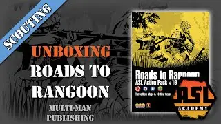 Advanced Squad Leader Scouting Report 50 - Roads to Rangoon