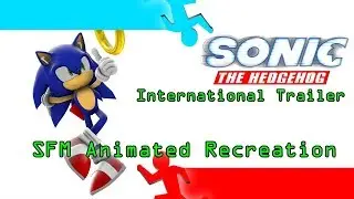 Sonic Movie 1 International Trailer (Animated Recreation)