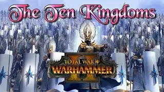Mod Showcase - The Ten Kingdoms | Total War: WARHAMMER II