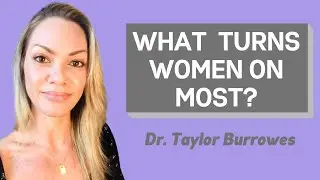 What really turns women on?