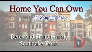 Home You Can Own - Harrill Builders in Southlake Texas
