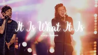 Louis & Harry (Larry Stylinson) | It Is What It Is