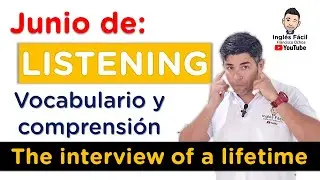 Reto LISTENING - THE INTERVIEW OF A LIFETIME - vocabulario y comprensión en inglés. Día 6