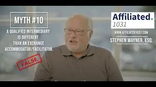 1031 Myths #10 - A Qualified Intermediary is different than an Exchange Accommodator/Facilitator.