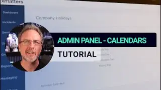 Admin Panel - Calendars - xMatters Support