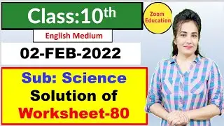 Class 10 Science worksheet 80 | English medium | 2 Feb 2022