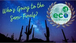 Plus 1 Eco Odyssey Episode 8 - Arizona Semi Finals
