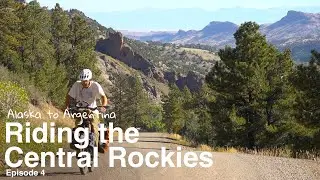 Alaska to Argentina | Episode 4 | Riding the Central Rockies - GDMBR (Part 2)