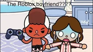 THE ROBLOX BOYFRIEND?!?🎮😥 (FULL TOCA RP)