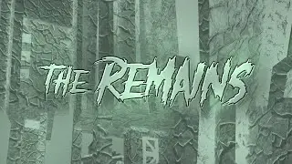 [Tier 14] The Remains