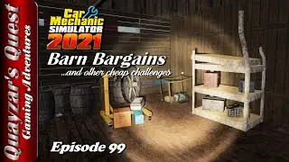 Car Mechanic Simulator 2021 Barn Bargains - Episode 99: Challenge Continued!