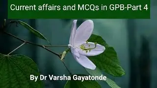 current affairs and MCQs in GPB        Part-4