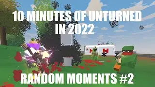 10 MINUTES OF UNTURNED IN 2022 | Random moments #2
