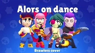 Alors on dance - brawlers cover #brawlstars #brawlstar #youtubeshorts #ytshort #youtube #brawl #ytbr