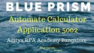 BluePrism RPA - Automation on Calculator application 5002 Aditya RPA Academy BTM Layout