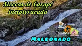 Sierras de Carapé inexplorarada (Maldonado)