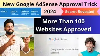 Google AdSense Approval Trick 2024 🔥🔥 | Fast Google Adsense Approval In 24 Hours