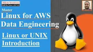 Linux for AWS Data Engineering Part 2, Linux or UNIX Introduction, aws, amazon webservices, aws data