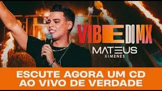 Mateus Ximendes - DVD Vibe Do Mix - Ao Vivo De Verdade