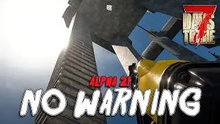 7 Days To Die Alpha 21 | No Warning | Forged Steel Upgrades