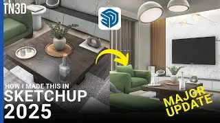 How I Made This with SketchUp 2025 | New Rendering Features and Complete Workflow Tutorial