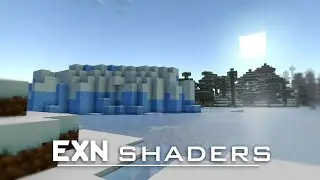 EXN Shader | Realistic Shaders For Minecraft Bedrock 1.18 | Шейдеры Для Майнкрафт Бедрок