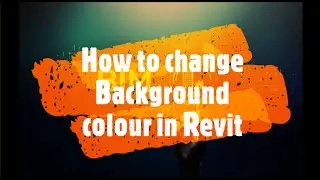 How to change background colour of revit