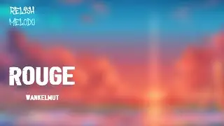 Wankelmut - Rouge (Audio) | Relish Melody Music Curator