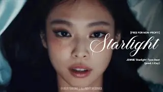 [FREE] JENNIE 'Starlight' Type Beat | (prod. LiZey)