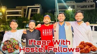 Iftaar with Hostel Fellows || Vlog