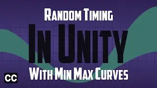 Random Timing in Unity with Particle System Min Max Curves