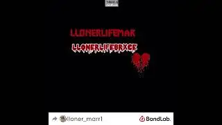 llg Mixtape -llonerMar & llonerBrxce (Official Album)