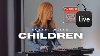 Robert Miles - Children (using the IAC DRIVER in Ableton)