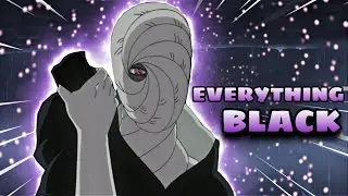 NARUTO | Everything Black | WYLIE [Edit]!
