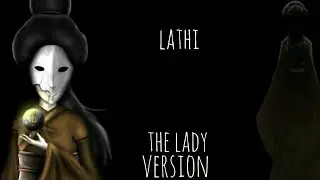 Lagu lathi - versi the lady ( little nightmares )