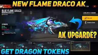 HOW TO UPGRADE BLUE FLAME DRACO AK SKIN || HOW TO GET BLUE FLAME DRACO AK || FREE FIRE NEW EVENT