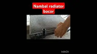 Nambal radiator bocor