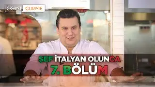 Şef İtalyan Olunca 7. Bölüm