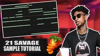 How To Make Simple But Fire Samples For 21 Savage | Silent Cook-up | FL Studio 20 Tutorial