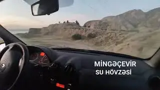 Bəs Siz Mingəçevir su hövzəsində olmusuz? / 27.05.2020