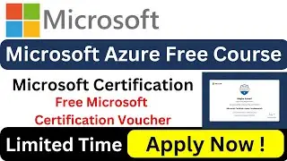 Microsoft Certification | Microsoft Azure Free Course | Free Microsoft Certification Voucher