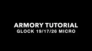 PMM Armory Tutorial Glock 19/17/26 Micro comp install