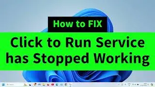 How to fix Click to Run Service has Stopped Working {Four Easy Methods }