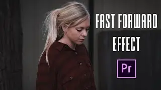 How to do the FAST FORWARD Effect