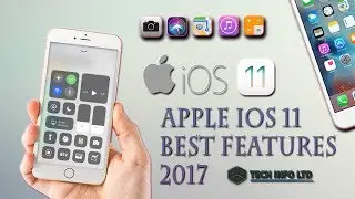 Apple iOS 11 best features for iphone, ipad, ipod 2017