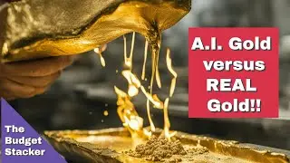 A.I.  Gold Versus Real GOLD