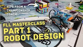 Mastering FLL Robot Design: Tips From A Championship Coach