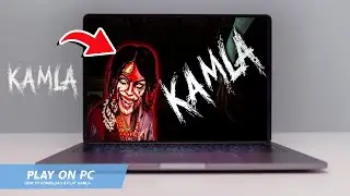 🔧KAMLA: HOW TO DOWNLOAD & PLAY KAMLA ON PC / LAPTOP🔥(2024)